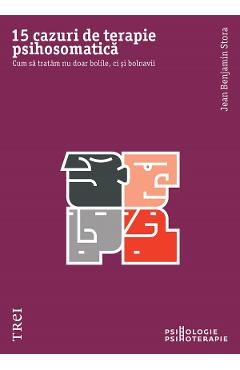 eBook 15 cazuri de terapie psihosomatica - Jean Benjamin Stora