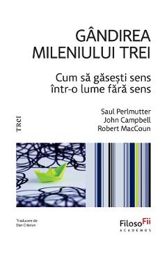 eBook Gandirea mileniului trei - Robert MacCoun, John Campbell, Saul Perlmutter