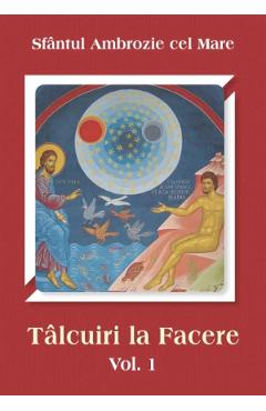Talcuiri la facere Vol.1 - Ambrozie cel Mare