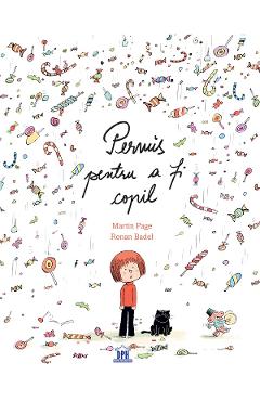 Permis pentru a fi copil - Martin Page, Ronan Badel