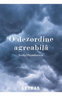 eBook O dezordine agreabila - Areta Dumitrescu