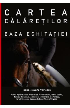 Cartea calaretilor. Baza echitatiei - Ioana-Roxana Voinescu