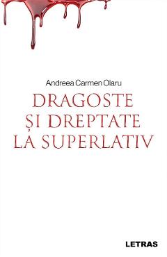eBook Dragoste si dreptate la superlativ - Andreea Carmen Olaru