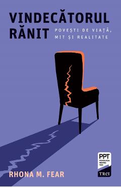 eBook Vindecatorul ranit. Povesti de viata, mit si realitate - Rhona M. Fear
