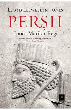 eBook Persii. Epoca Marilor Regi - Lloyd Llewellyn-Jones