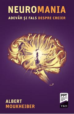 eBook Neuromania. Adevar si fals despre creier - Albert Moukheiber