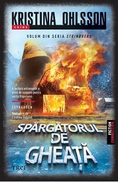 eBook Spargatorul de gheata. Seria Strindberg Vol.2 - Kristina Ohlsson