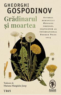 eBook Gradinarul si moartea - Gheorghi Gospodinov