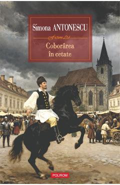 eBook Coborarea in cetate - Simona Antonescu