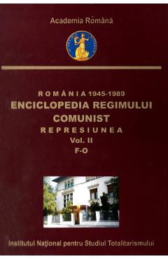 eBook Romania: 1945-1989. Enciclopedia regimului comunist: Represiunea Vol.2: F-O - Octavian Roske