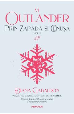 eBook Prin zapada si cenusa Vol.2. Seria Outlander. Partea 6 - Diana Gabaldon