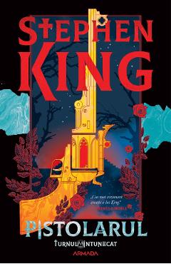 eBook Pistolarul. Seria Turnul Intunecat Vol.1 - Stephen King