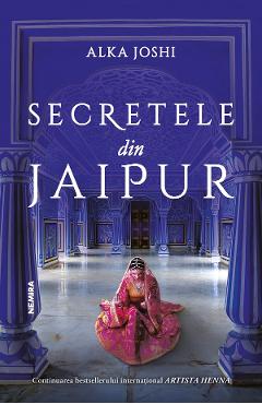 eBook Secretele din Jaipur. Trilogia Jaipur Vol.2 - Alka Joshi