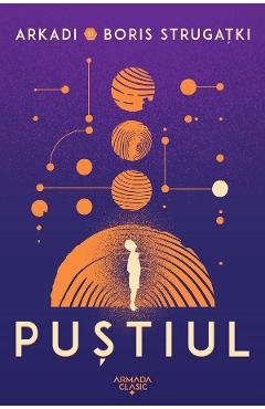 eBook Pustiul - Arkadi Strugatki, Boris Strugatki