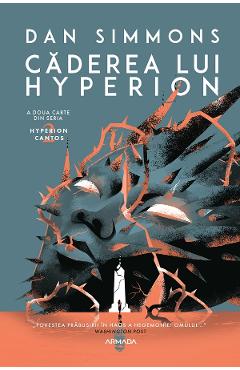 eBook Caderea lui Hyperion. Seria Hyperion Cantos Vol.2 - Dan Simmons