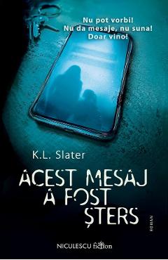 Acest mesaj a fost sters - K.L. Slater