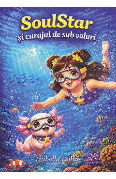 SoulStar si curajul de sub valuri - Izabella Dobre