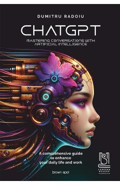 eBook ChatGPT. Mastering conversations with artificial intelligence - Dumitru Radoiu