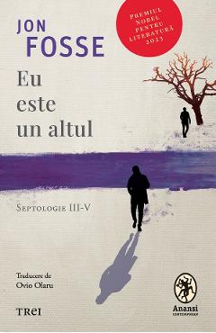 eBook Eu este un altul. Septologie III-V - Jon Fosse