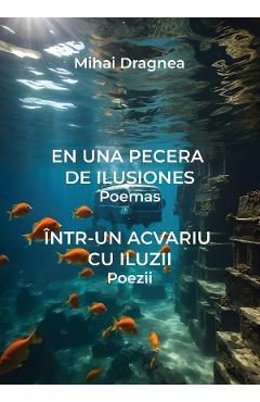 eBook En Una Pecera De Ilusiones. Intr-un acvariu cu iluzii - Mihai Dragnea