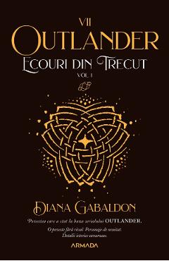 eBook Ecouri din trecut Vol.1. Seria Outlander. Partea 7 - Diana Gabaldon