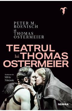 eBook Teatrul lui Thomas Ostermeier - Peter M. Boenisch, Thomas Ostermeier