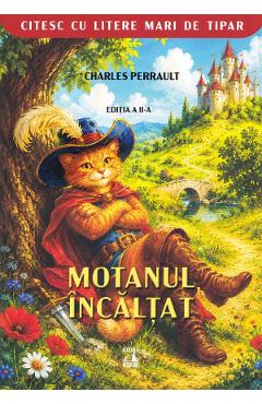 Motanul incaltat Ed.2 - Charles Perrault