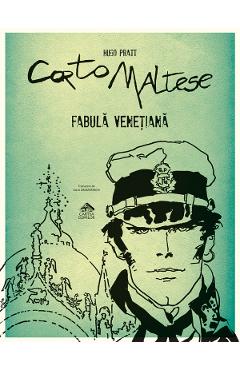 Corto Maltese. Fabula venetiana - Hugo Pratt